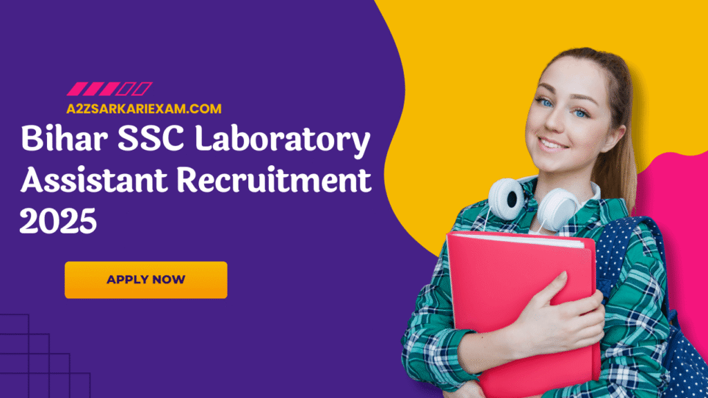 Bihar BSSC Laboratory Assistant Recruitment 2025