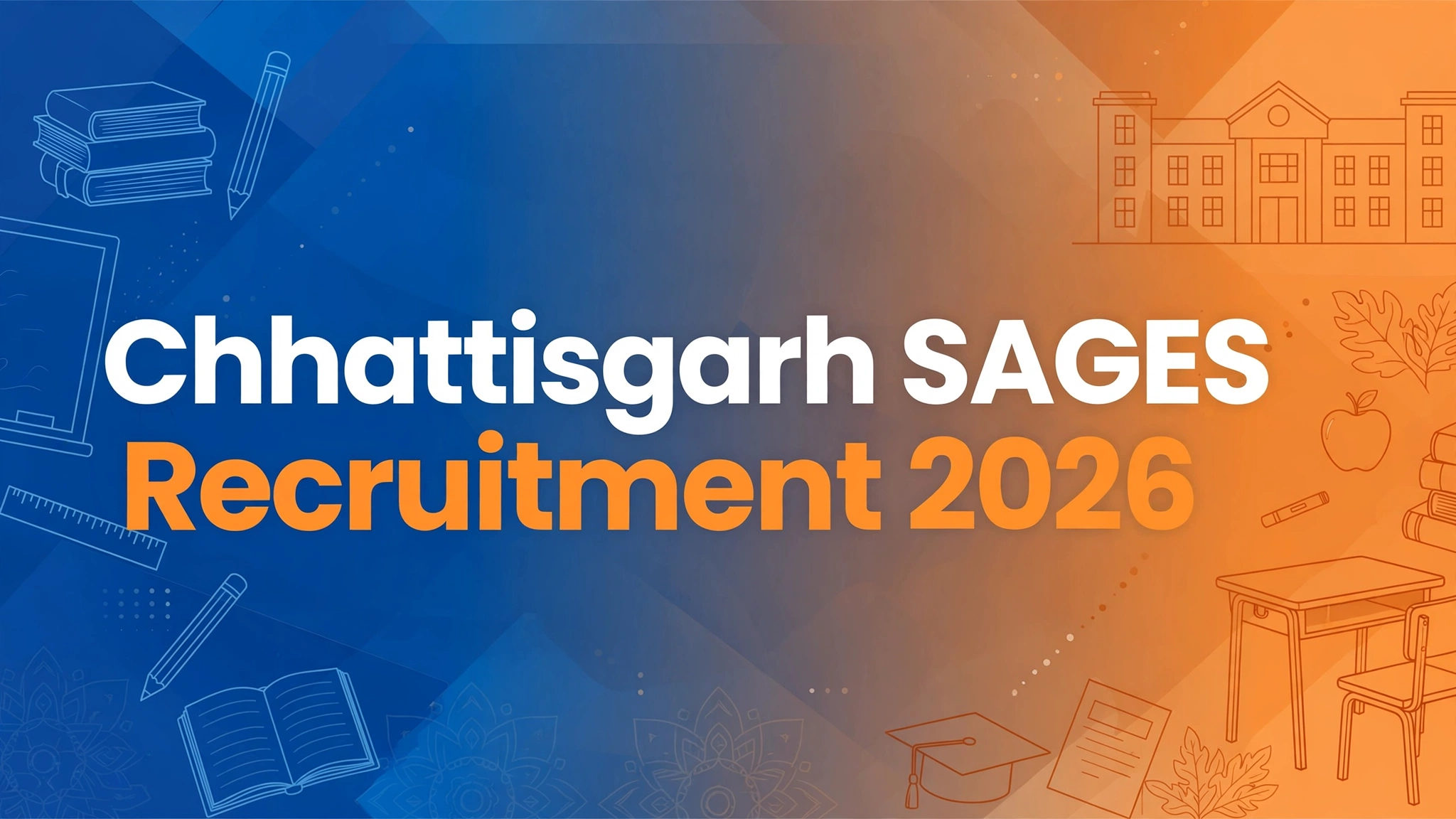 Chhattisgarh SAGES Recruitment 2026 - 1,812 Posts