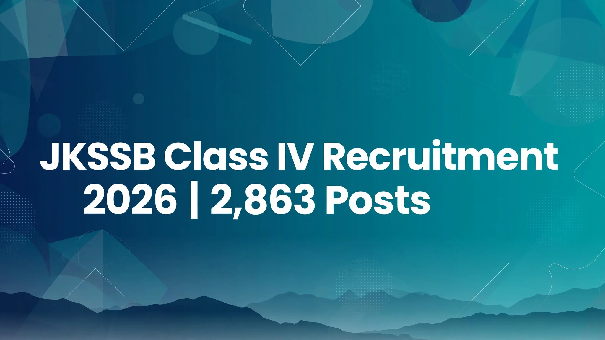 JKSSB Class IV Recruitment 2026 - 2,863 Posts, Eligibility, Dates & Apply Online