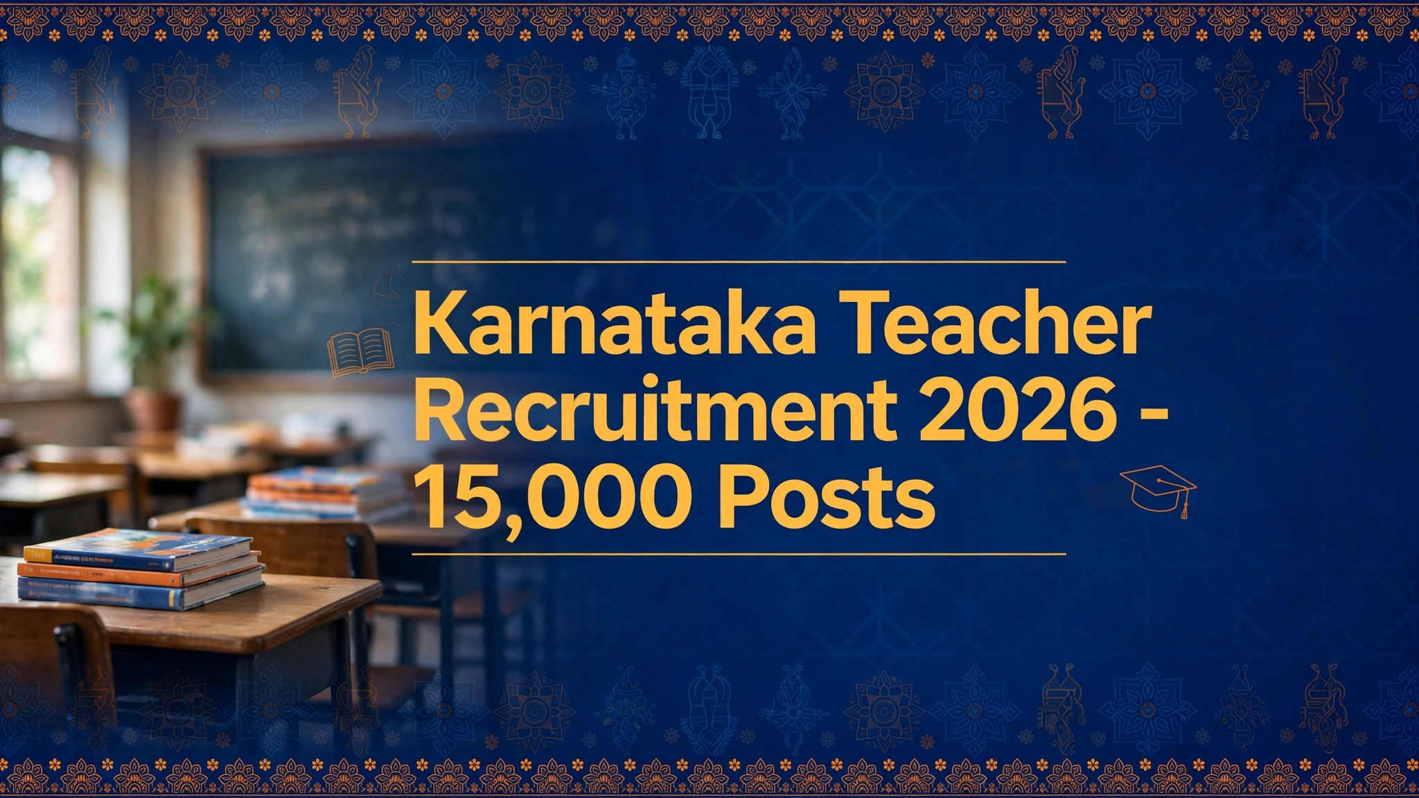 Karnataka Teacher Recruitment 2026 - 15,000 Posts