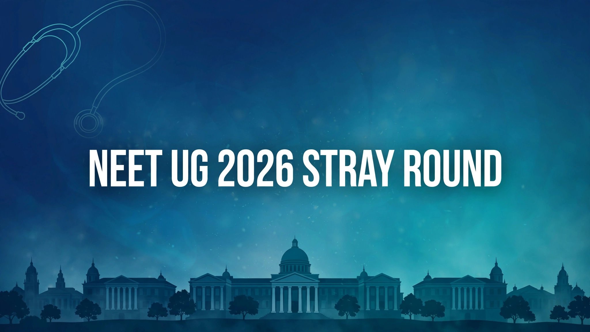 Maharashtra NEET UG Counselling 2026 – stray vacancy round schedule