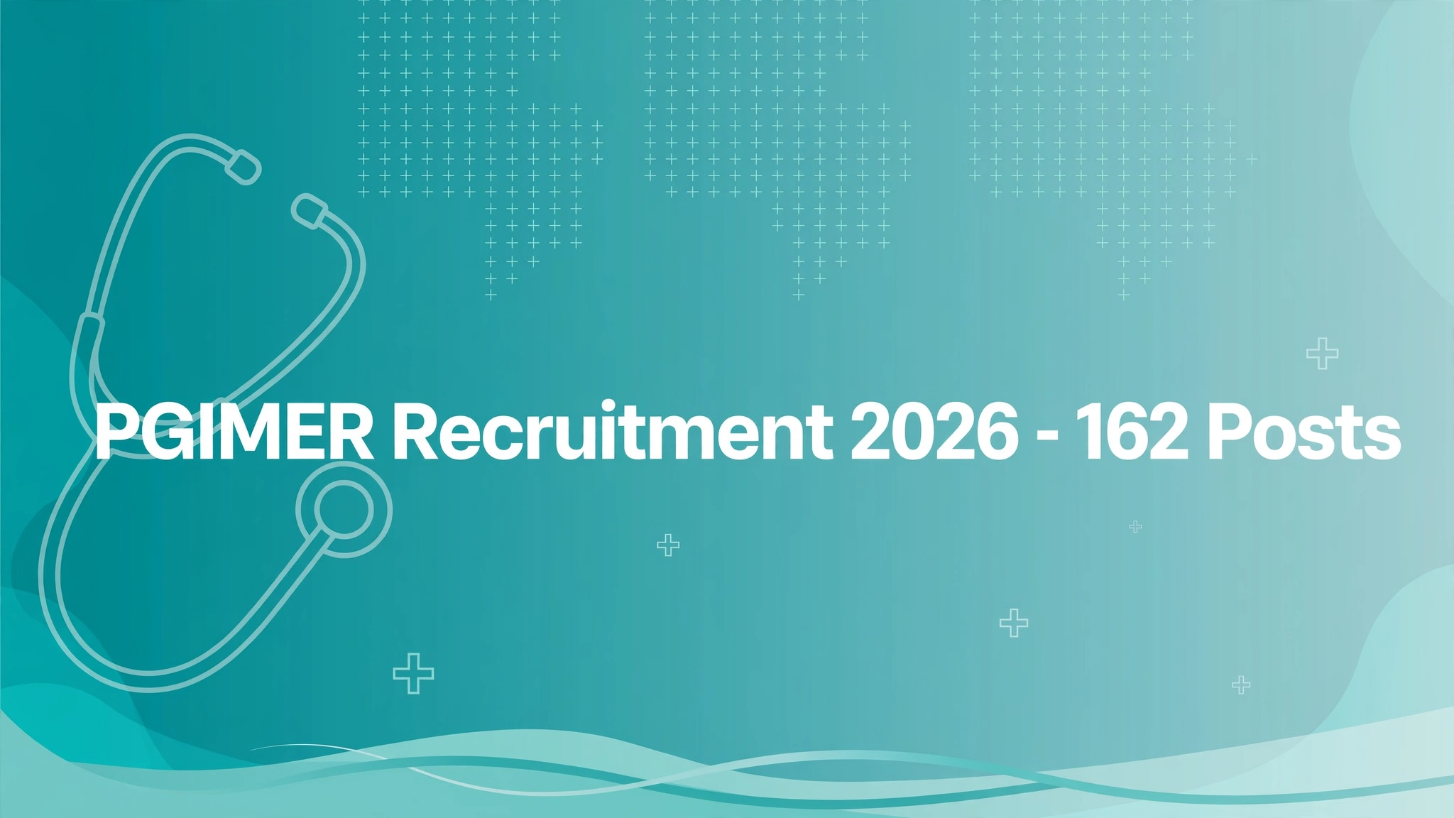 PGIMER Recruitment 2026 - 162 Posts banner