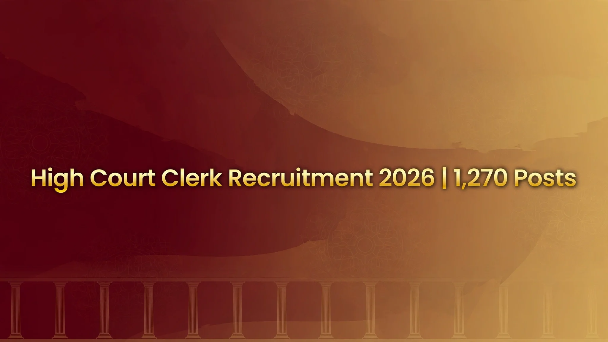 Punjab and Haryana High Court Clerk Recruitment 2026 - 1,270 Posts, Eligibility, Dates & Apply Online
