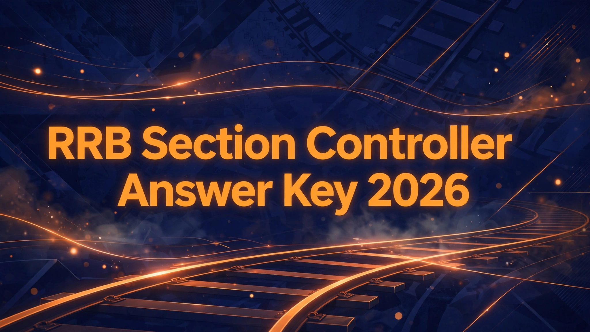RRB Section Controller Answer Key 2026 banner - download response sheet and raise objections