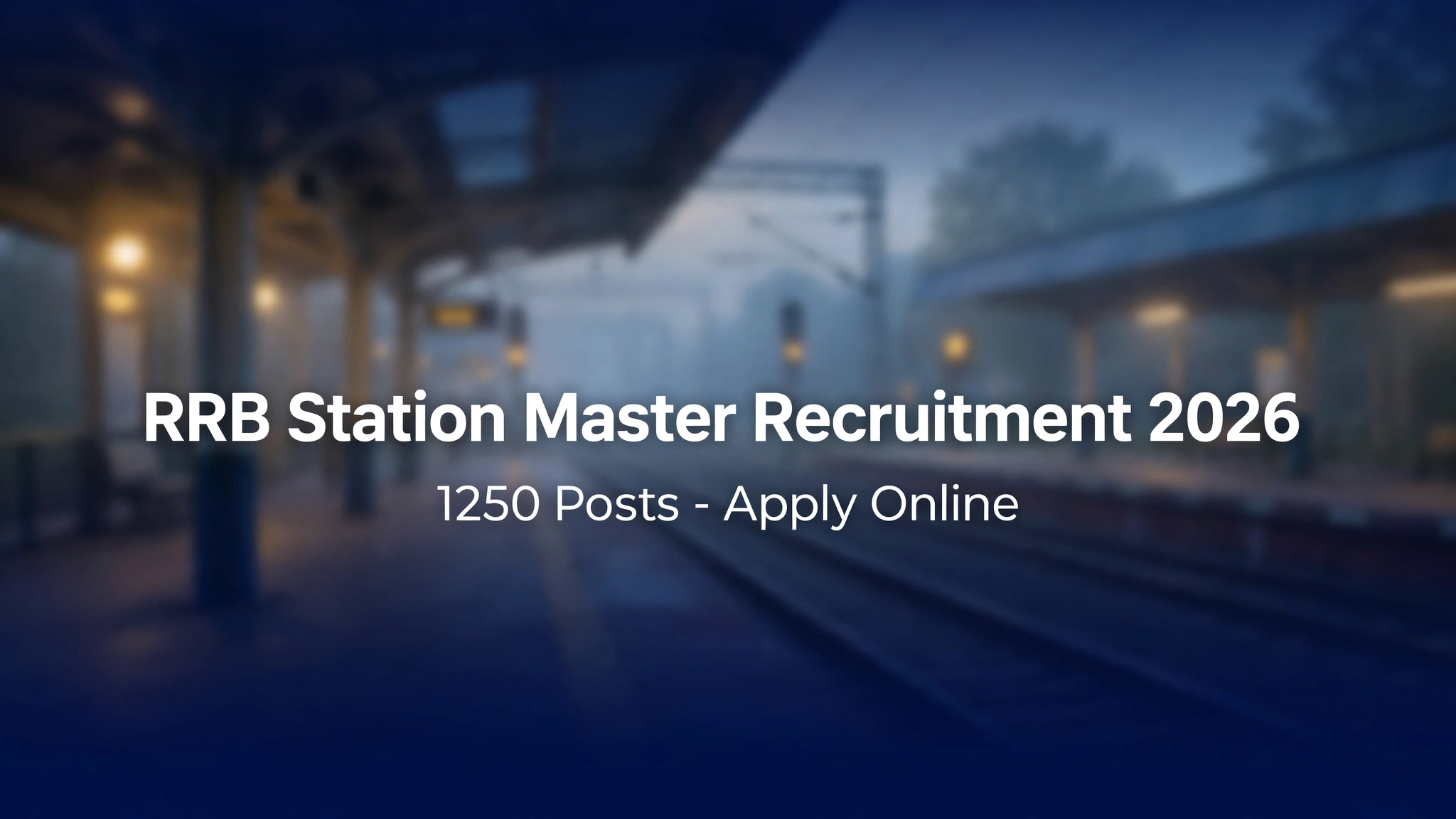 RRB Station Master Recruitment 2026 - 1250 Posts Apply Online