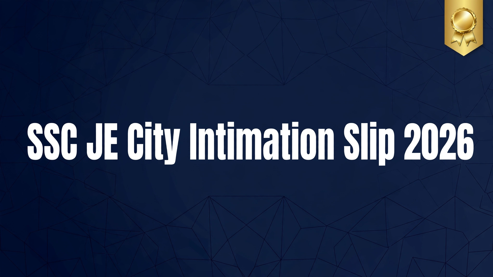 SSC JE City Intimation Slip 2026