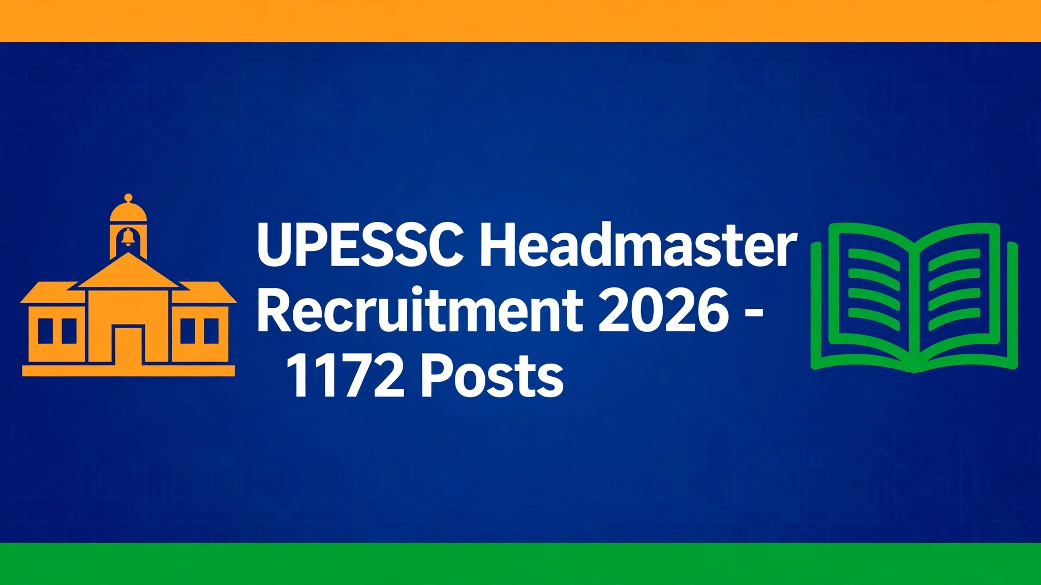 UPESSC Headmaster Recruitment 2026 - 1172 Posts