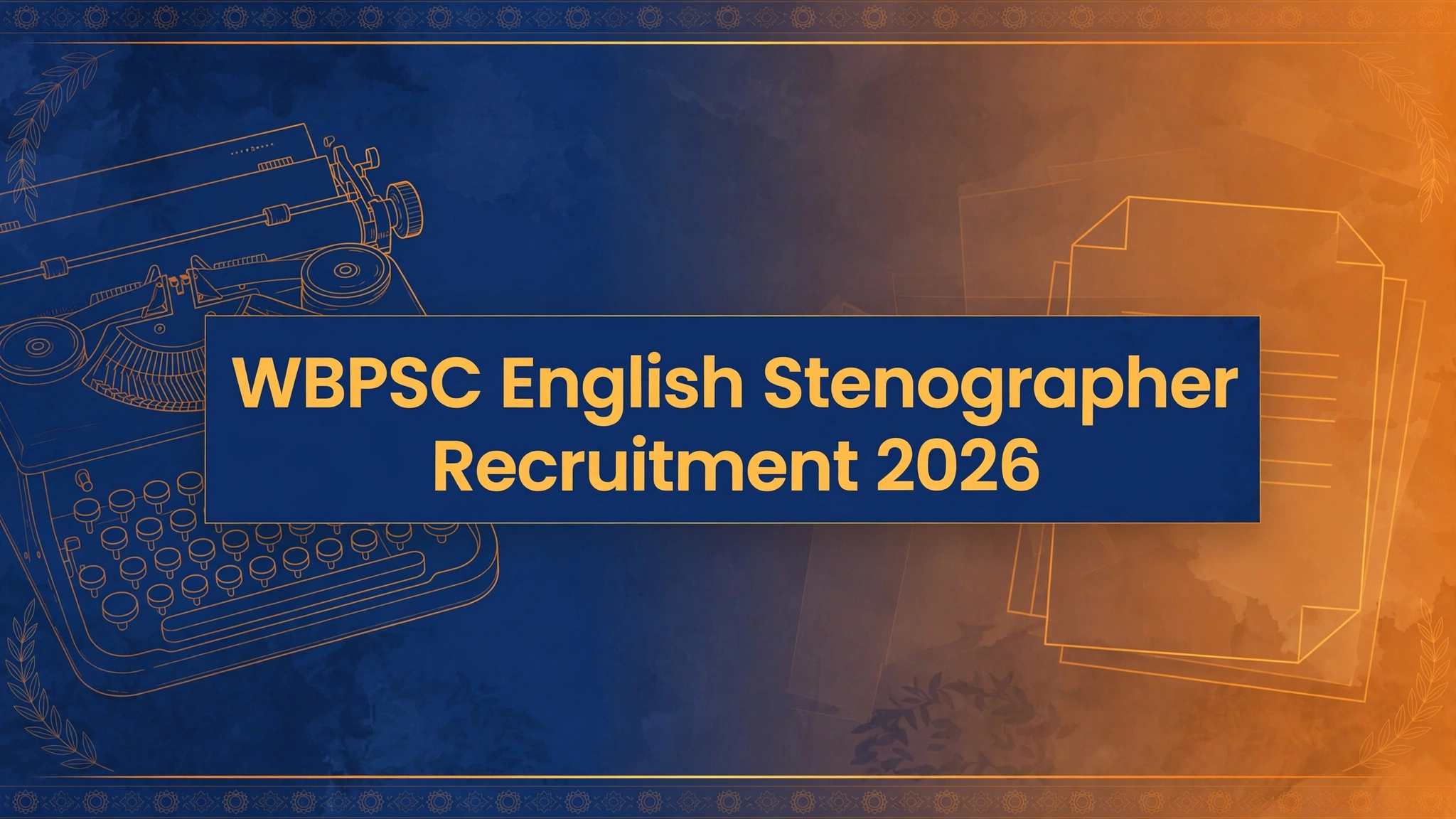 WBPSC English Stenographer Recruitment 2026 - 266 Posts